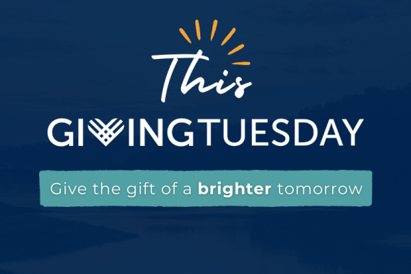 This #GivingTuesday, give the gift of a brighter tomorrow!